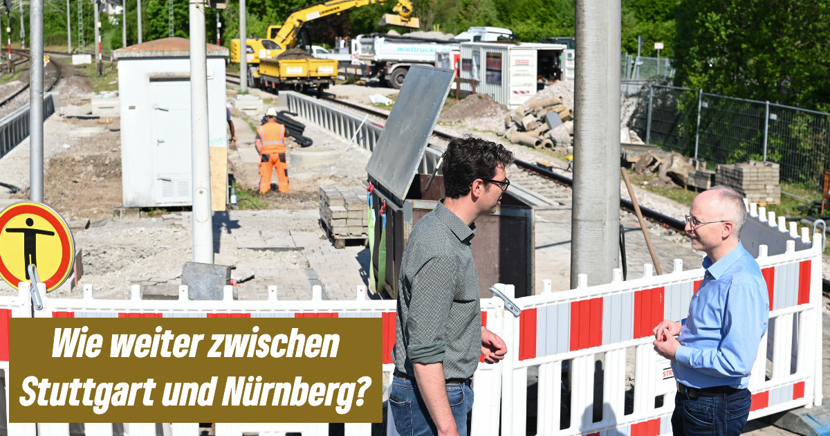 Wie weiter im Korridor Stuttgart – Nürnberg?