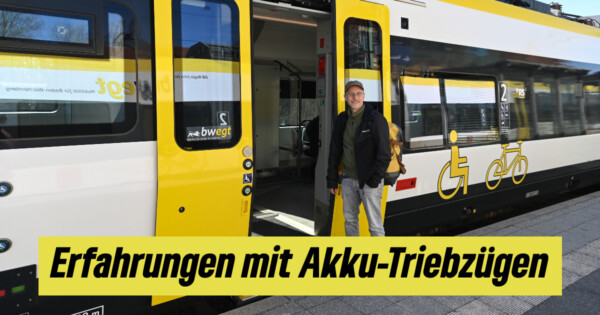 Gute Erfahrungen mit Akku-Triebzügen!
