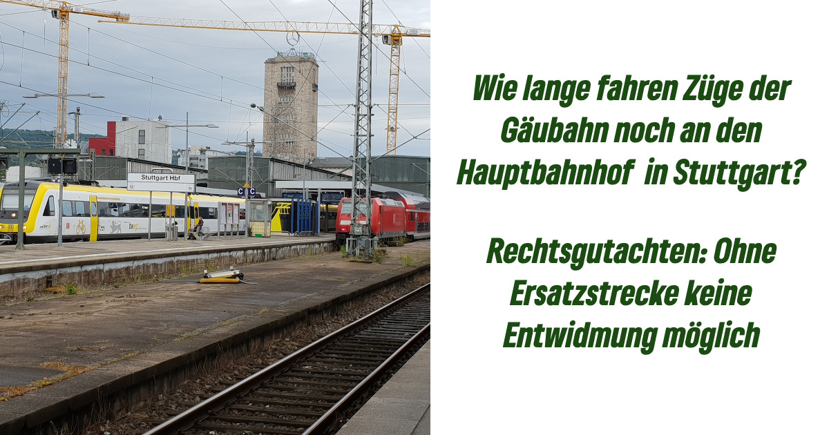Rechtsgutachten belegt, dass Gäubahnfläche nicht entwidmet werden kann