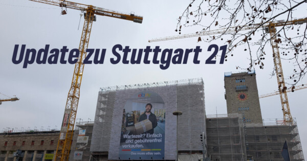 Aktuelles rund um Stuttgart 21