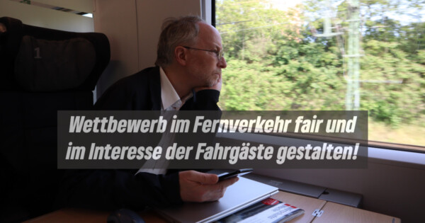 Fernverkehr: Fairer Wettbewerb oder Wilder Westen?