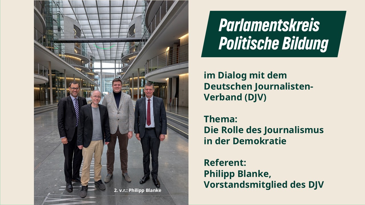 Parlamentskreis „Politische Bildung“ im Dialog mit Journalisten-Verband